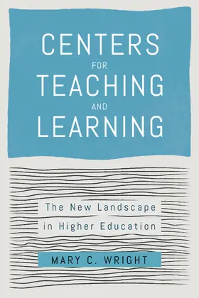 Wright |  Centers for Teaching and Learning | Buch |  Sack Fachmedien