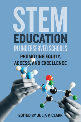 Clark |  STEM Education in Underserved Schools | Buch |  Sack Fachmedien