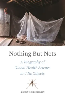 Moore-Sheeley |  Nothing But Nets | Buch |  Sack Fachmedien