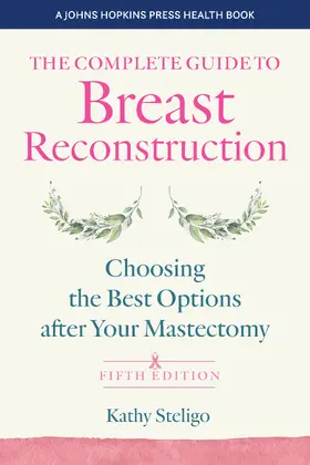 Steligo |  The Complete Guide to Breast Reconstruction, Fifth Edition | Buch |  Sack Fachmedien