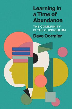 Cormier |  Learning in a Time of Abundance | Buch |  Sack Fachmedien