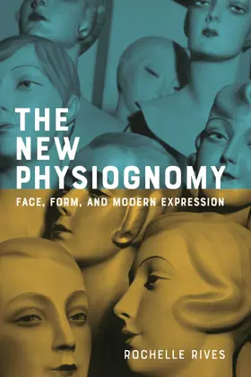 Rives |  The New Physiognomy | Buch |  Sack Fachmedien