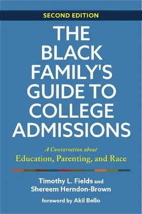 Fields / Herndon-Brown |  The Black Family's Guide to College Admissions | eBook | Sack Fachmedien