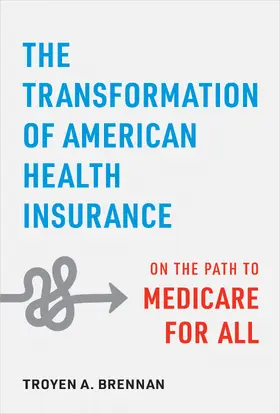 Brennan |  The Transformation of American Health Insurance | Buch |  Sack Fachmedien