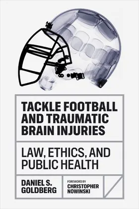 Goldberg |  Tackle Football and Traumatic Brain Injuries | Buch |  Sack Fachmedien