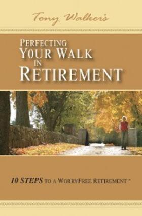 Walker |  Perfecting Your Walk in Retirement | eBook | Sack Fachmedien