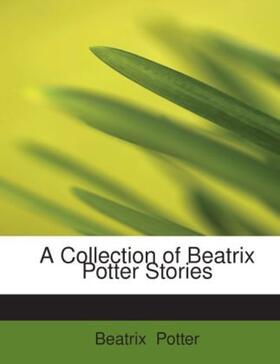 Potter |  A Collection of Beatrix Potter Stories | Buch |  Sack Fachmedien