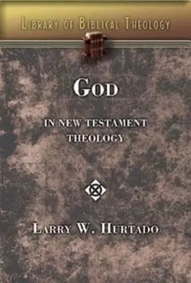 Hurtado |  God in New Testament Theology | eBook | Sack Fachmedien