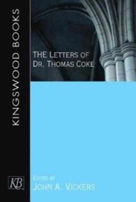 Vickers |  The Letters of Dr. Thomas Coke | eBook | Sack Fachmedien
