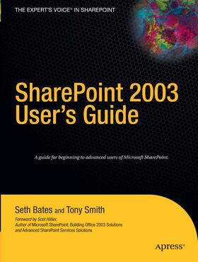 Bates / Smith |  SharePoint 2003 User's Guide | eBook | Sack Fachmedien