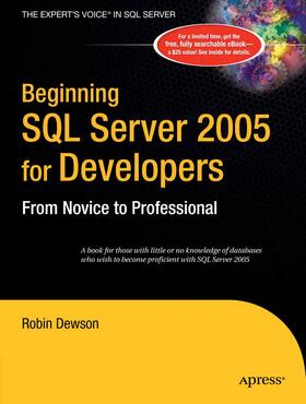 Dewson |  Beginning SQL Server 2005 for Developers | eBook | Sack Fachmedien