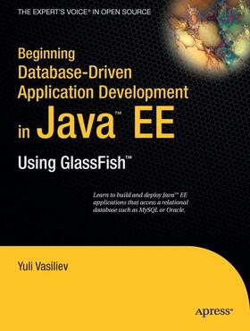 Vasiliev |  Beginning Database-Driven Application Development in Java EE | Buch |  Sack Fachmedien