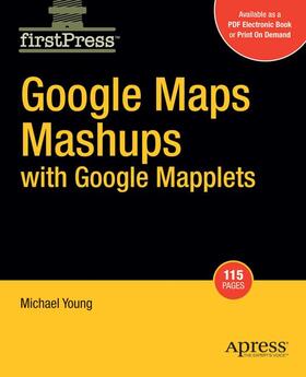 Young |  Google Maps Mashups with Google Mapplets | Buch |  Sack Fachmedien