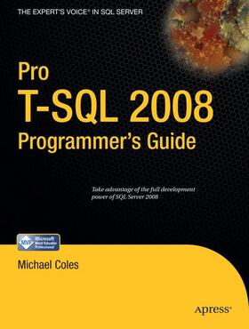 Coles |  Pro T-SQL 2008 Programmer's Guide | Buch |  Sack Fachmedien