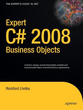 Lhotka |  Expert C# 2008 Business Objects | Buch |  Sack Fachmedien