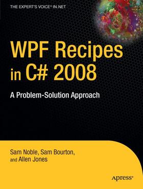 Bourton / Noble / Jones |  WPF Recipes in C# 2008 | Buch |  Sack Fachmedien