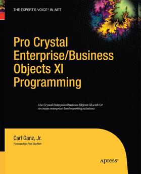 Ganz |  Pro Crystal Enterprise / BusinessObjects XI Programming | Buch |  Sack Fachmedien