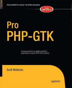 Mattocks |  Pro PHP-GTK | Buch |  Sack Fachmedien