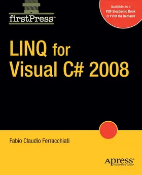 Ferracchiati |  Linq for Visual C# 2008 | Buch |  Sack Fachmedien