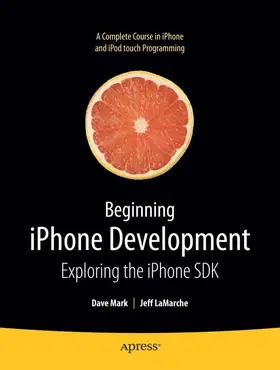 Mark / LaMarche |  Beginning iPhone Development | Buch |  Sack Fachmedien