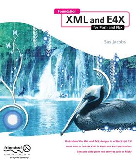Jacobs |  Foundation XML and E4X for Flash and Flex | Buch |  Sack Fachmedien