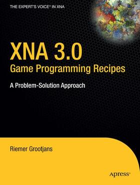 Grootjans |  Xna 3.0 Game Programming Recipes | Buch |  Sack Fachmedien