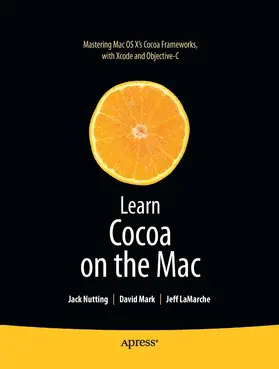 Mark / LaMarche / Nutting |  Learn Cocoa on the Mac | eBook | Sack Fachmedien