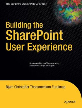 Furuknap |  Building the SharePoint User Experience | Buch |  Sack Fachmedien
