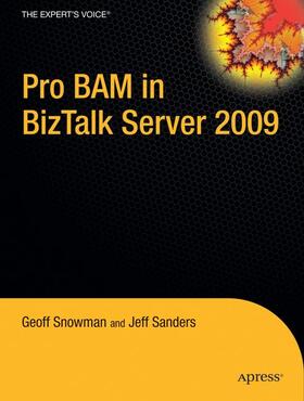Snowman / Sanders |  Pro BAM in BizTalk Server 2009 | Buch |  Sack Fachmedien