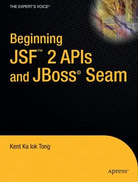 Tong |  Beginning JSF¿ 2 APIs and JBoss® Seam | Buch |  Sack Fachmedien