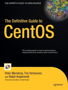 Membrey / Angenendt / Verhoeven |  The Definitive Guide to CentOS | Buch |  Sack Fachmedien