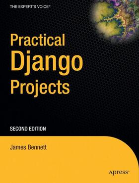Bennett |  Practical Django Projects | Buch |  Sack Fachmedien