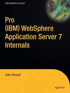 Renouf |  Pro (IBM) WebSphere Application Server 7 Internals | Buch |  Sack Fachmedien