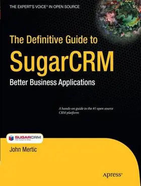 Mertic |  The Definitive Guide to SugarCRM | Buch |  Sack Fachmedien