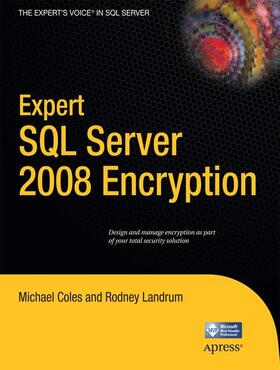 Landrum / Coles |  Expert SQL Server 2008 Encryption | Buch |  Sack Fachmedien