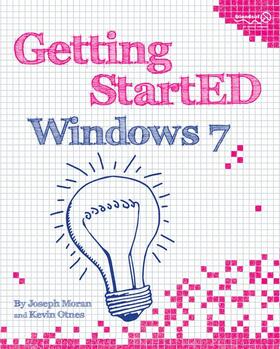 Otnes / Moran |  Getting StartED with Windows 7 | Buch |  Sack Fachmedien