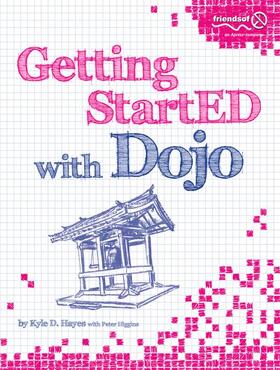 Hayes / Higgins |  Getting StartED with Dojo | Buch |  Sack Fachmedien