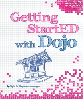 Hayes / Higgins |  Getting StartED with Dojo | eBook | Sack Fachmedien