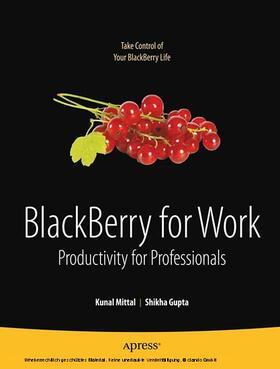 Mittal / Gupta |  BlackBerry for Work | eBook | Sack Fachmedien