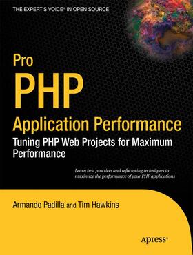 Hawkins / Padilla |  Pro PHP Application Performance | Buch |  Sack Fachmedien