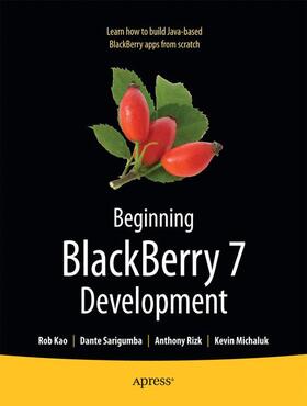 Rizk / Michaluk / Kao |  Beginning Blackberry 7 Development | Buch |  Sack Fachmedien