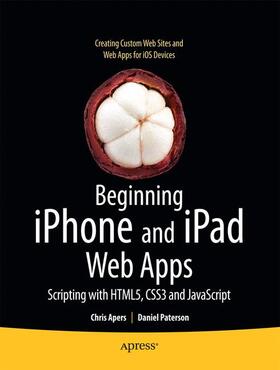 Paterson / Apers |  Beginning iPhone and iPad Web Apps | Buch |  Sack Fachmedien