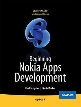 Zucker / Rischpater |  Beginning Nokia Apps Development | Buch |  Sack Fachmedien