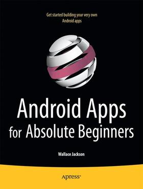 Jackson |  Android Apps for Absolute Beginners | Buch |  Sack Fachmedien