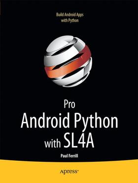 Ferrill |  Pro Android Python with Sl4a | Buch |  Sack Fachmedien