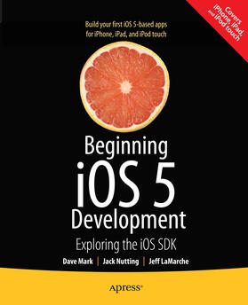 Mark / Nutting / LaMarche |  Beginning iOS 5 Development | eBook | Sack Fachmedien