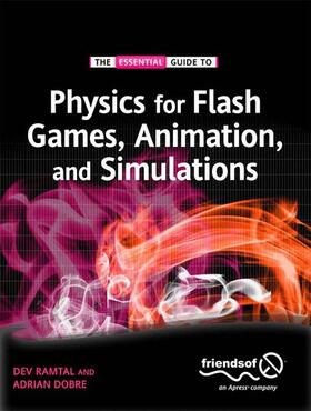 Dobre / Ramtal |  Physics for Flash Games, Animation, and Simulations | Buch |  Sack Fachmedien