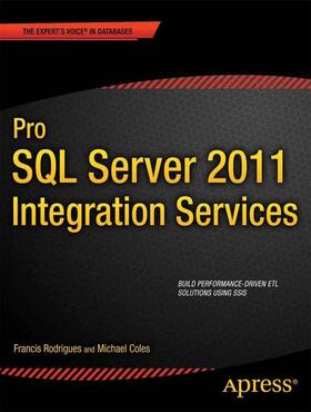 Rodrigues / Coles / Dye |  Pro SQL Server 2012 Integration Services | Buch |  Sack Fachmedien