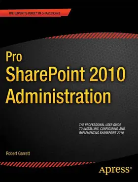 Garrett |  Pro SharePoint 2010 Administration | Buch |  Sack Fachmedien