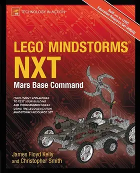 Floyd Kelly / Smith |  LEGO MINDSTORMS NXT: Mars Base Command | eBook | Sack Fachmedien